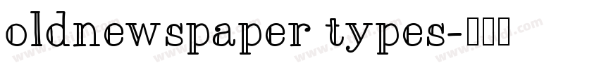 oldnewspaper types字体转换